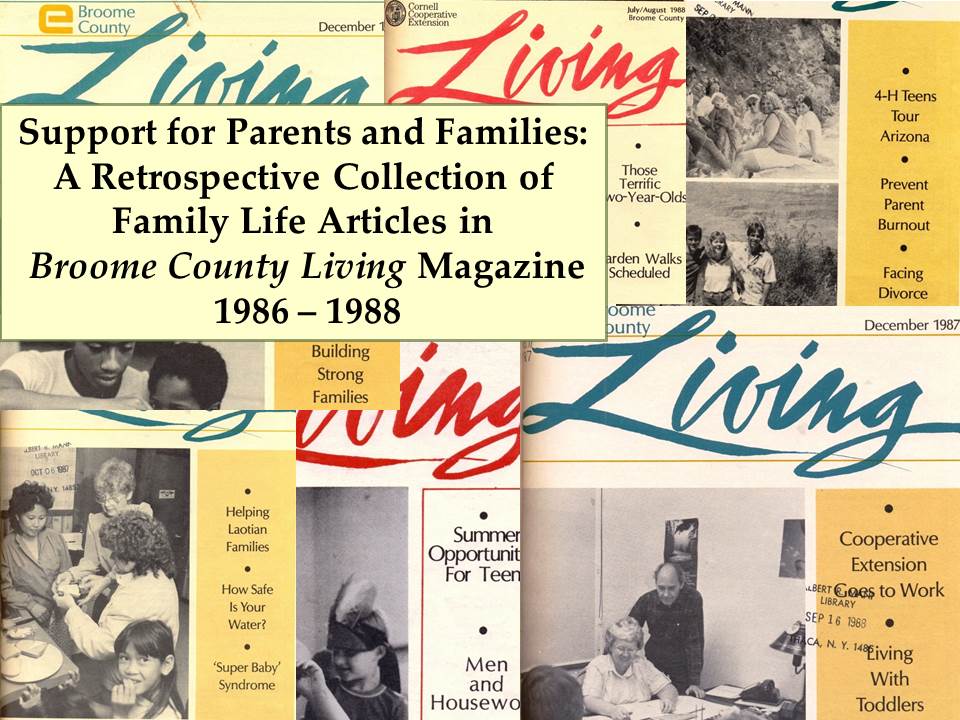 Support for parents and families: A retrospective look at family life articles in Broome County Living magazine 1986 – 1988