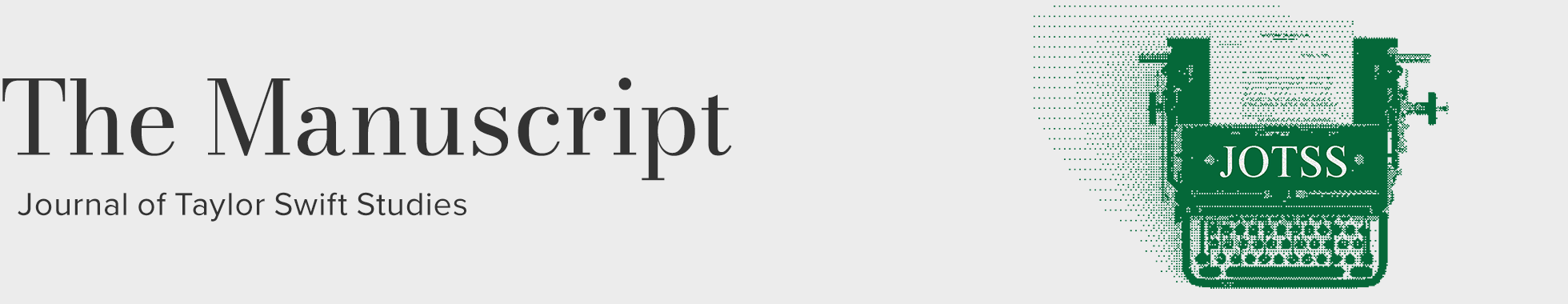 The Manuscript: Journal of Taylor Swift Studies