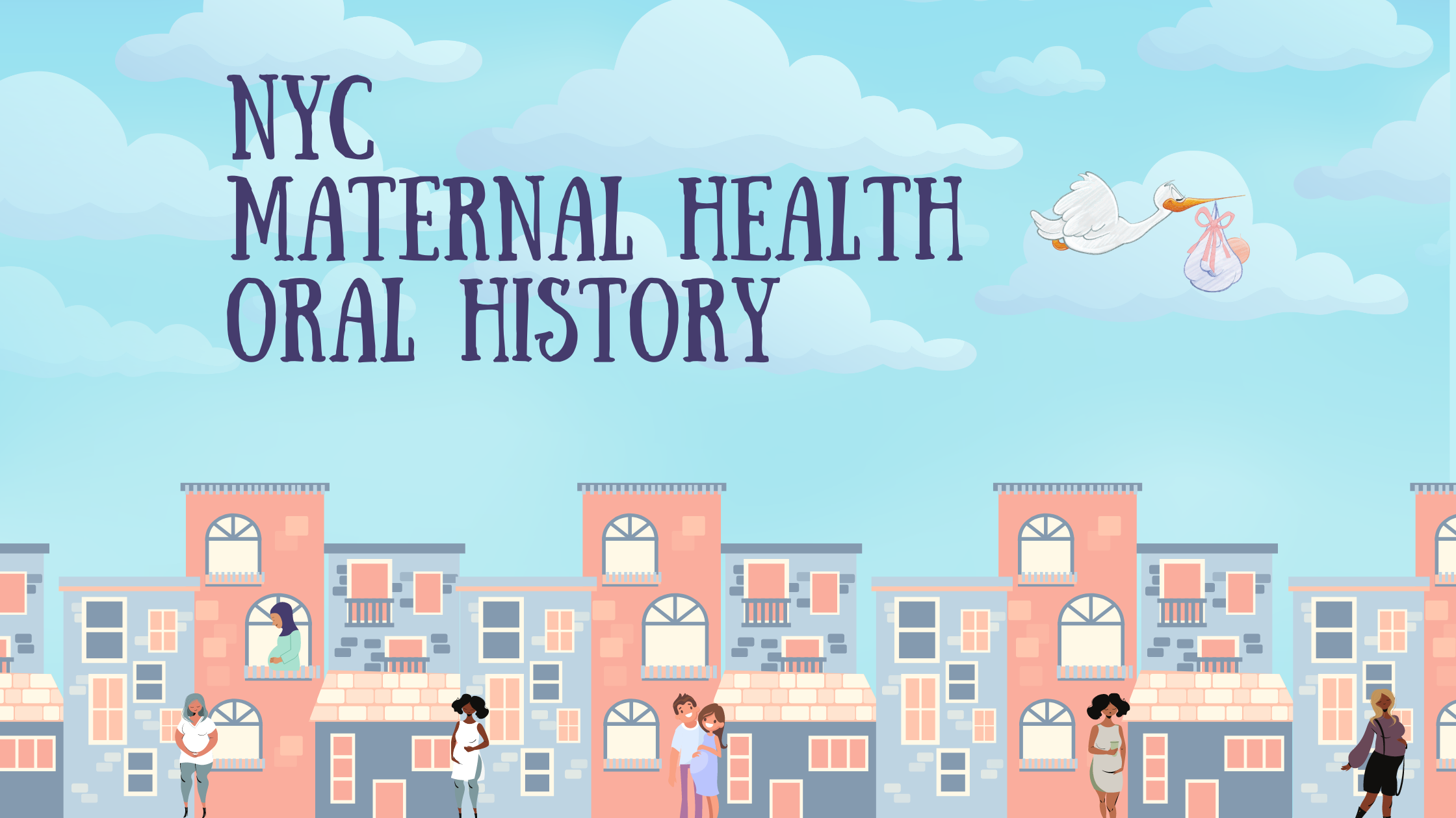 New York City Maternal Health Oral History Project
